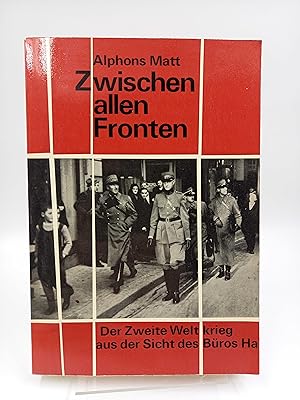 Seller image for Zwischen allen Fronten Der Zweite Weltkrieg aus der Sicht des Bros Ha for sale by Antiquariat Smock