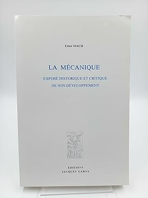 La Mécanique. Exposé historique et critique de son développement