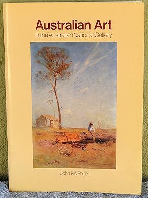 Immagine del venditore per Australian Art: In the Collection of the Australian National Gallery venduto da Argyl Houser, Bookseller