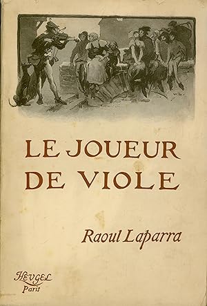 LE JOUEUR DE VIOLE. Conte lyrique en quatre actes, divisés en cinq tableaux.
