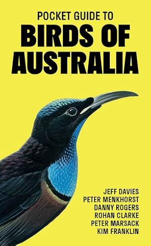 Bild des Verkufers fr Pocket Guide to Birds of Australia by Davies, Jeff, Menkhorst, Peter, Rogers, Danny, Clarke, Rohan, Marsack, Peter, Franklin, Kim [Hardcover ] zum Verkauf von booksXpress