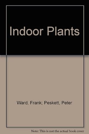 Image du vendeur pour Indoor Plants mis en vente par WeBuyBooks