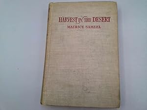 Seller image for Harvest in the desert for sale by Goldstone Rare Books