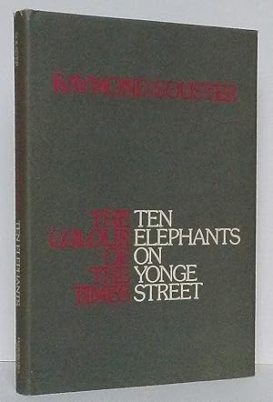 The Colour of the Times; Ten Elephants on Yonge Street