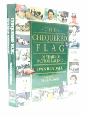 Bild des Verkufers fr The Chequered Flag: 100 Years of Motor Racing zum Verkauf von WeBuyBooks