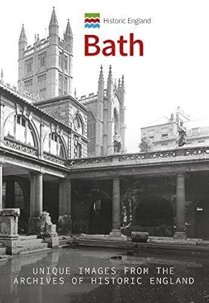 Imagen del vendedor de Historic England: Bath: Unique Images from the Archives of Historic England a la venta por WeBuyBooks