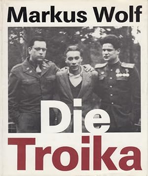 Die Troika Geschichte eines nicht gedrehten Films. Nach einer Idee von Konrad Wolf