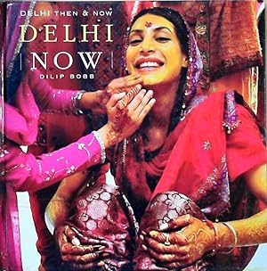 Seller image for Delhi Then & Now for sale by Berliner Bchertisch eG