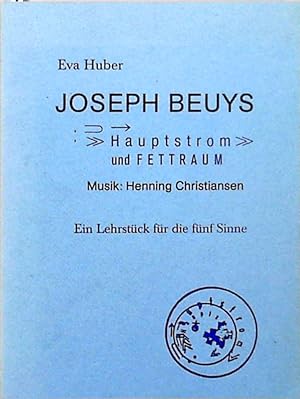 Bild des Verkufers fr Joseph Beuys - Hauptstrom und Fettraum Ein Lehrstck fr die fnf Sinne zum Verkauf von Berliner Bchertisch eG