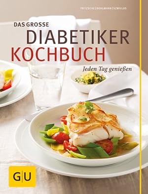 Bild des Verkufers fr Das groe Diabetiker-Kochbuch Jeden Tag genieen zum Verkauf von primatexxt Buchversand