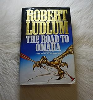 Seller image for The Road to Omaha for sale by WeBuyBooks