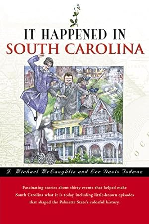 Seller image for South Carolina (It Happened in) for sale by WeBuyBooks