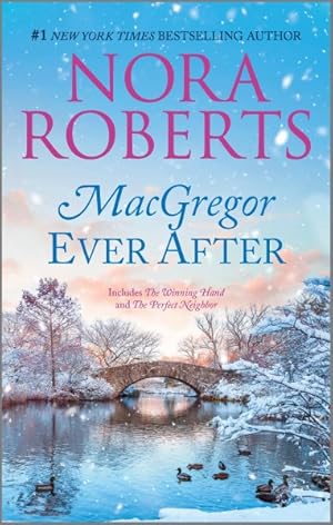 Seller image for Macgregor Ever After : The Winning Hand / the Perfect Neighbor for sale by GreatBookPrices