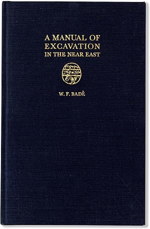 A Manual of Excavation in the Near East. Methods of Digging and Recording of the Tell en-Nasbeh E...