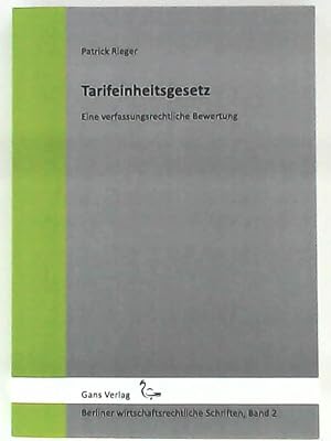 Bild des Verkufers fr Tarifeinheitsgesetz, eine verfassungsrechtliche Bewertung zum Verkauf von Leserstrahl  (Preise inkl. MwSt.)