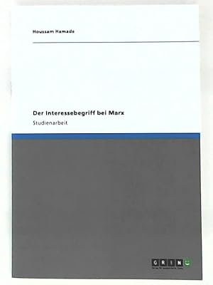 Bild des Verkufers fr Der Interessebegriff bei Marx zum Verkauf von Leserstrahl  (Preise inkl. MwSt.)