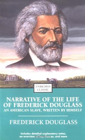 Seller image for Narrative of the Life of Frederick Douglass: An American Slave, Written by Himself (Enriched Classics) by Douglass, Frederick [Mass Market Paperback ] for sale by booksXpress