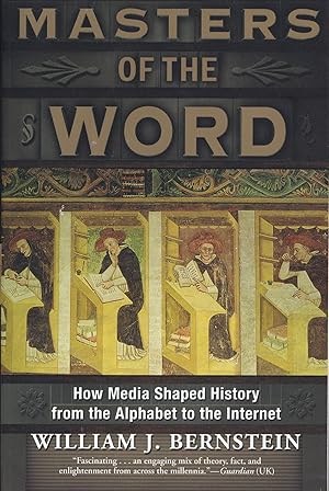 Imagen del vendedor de Masters of the Word: How Media Shaped History a la venta por The Anthropologists Closet