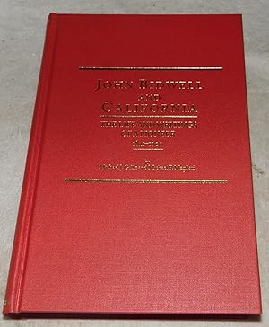 Seller image for John Bidwell and California: The Life and Writings of a Pioneer, 1841-1900 (Western Frontiersmen Series) for sale by Pheonix Books and Collectibles