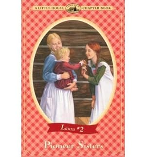 Imagen del vendedor de Pioneer Sisters (Little House Chapter Book) a la venta por Reliant Bookstore
