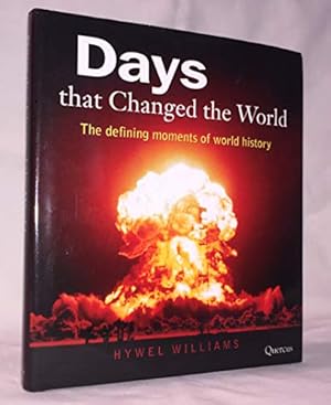 Imagen del vendedor de Days That Changed the World: The 50 Defining Events of World History a la venta por Reliant Bookstore