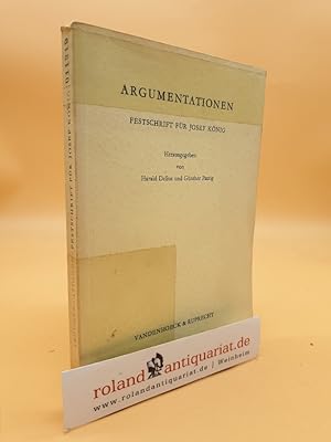 Seller image for Argumentationen : Festschrift f. Josef Knig / Hrsg. von Harald Delius u. Gnther Patzig for sale by Roland Antiquariat UG haftungsbeschrnkt