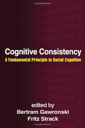 Imagen del vendedor de Cognitive Consistency: A Fundamental Principle in Social Cognition [Hardcover ] a la venta por booksXpress