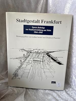 Bild des Verkufers fr Stadtgestalt Frankfurt. Speers Beitrge zur Stadtentwicklung am Main 1964-1995 hrsg. von Lothar Juckel und Diedrich Praeckel. Mit Beitr. von Dieter Bartetzko . zum Verkauf von Antiquariat Jochen Mohr -Books and Mohr-