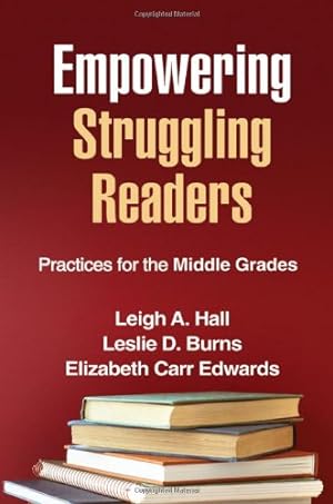 Bild des Verkufers fr Empowering Struggling Readers: Practices for the Middle Grades (Solving Problems in the Teaching of Literacy) by Hall, Leigh A., Burns, Leslie D., Edwards, Elizabeth Carr [Paperback ] zum Verkauf von booksXpress
