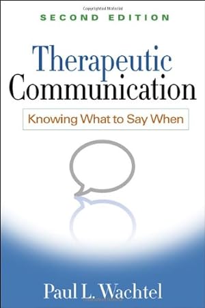 Imagen del vendedor de Therapeutic Communication, Second Edition: Knowing What to Say When by Wachtel, Paul L. [Hardcover ] a la venta por booksXpress
