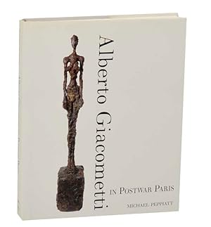 Bild des Verkufers fr Alberto Giacometti in Postwar Paris zum Verkauf von Jeff Hirsch Books, ABAA