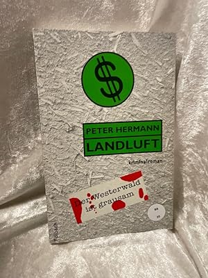 Bild des Verkufers fr Landluft: Kriminalroman Kriminalroman zum Verkauf von Antiquariat Jochen Mohr -Books and Mohr-
