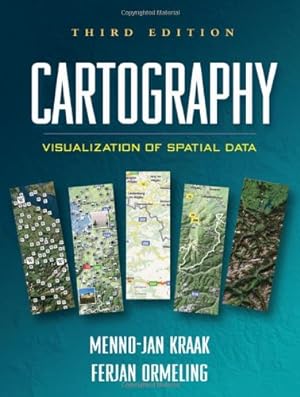 Seller image for Cartography, Third Edition: Visualization of Spatial Data by Kraak, Menno-Jan, Ormeling, Ferjan [Paperback ] for sale by booksXpress