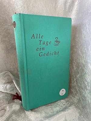 Bild des Verkäufers für Alle Tage ein Gedicht [ausgew. von Nele Holdack] zum Verkauf von Antiquariat Jochen Mohr -Books and Mohr-