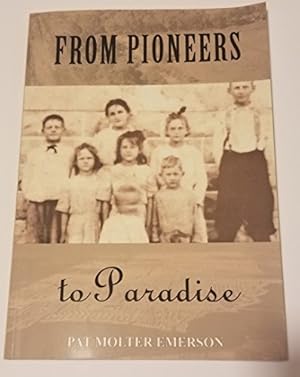 Image du vendeur pour From Pioneers to Paradise mis en vente par Reliant Bookstore