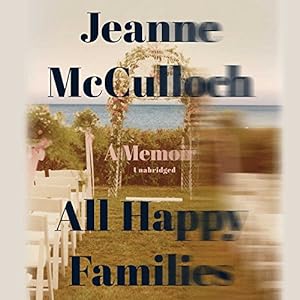 Bild des Verkufers fr All Happy Families: A Memoir zum Verkauf von WeBuyBooks