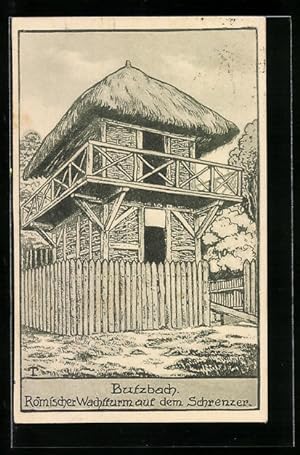 Ansichtskarte Butzbach, Römischer Wachtturm auf dem Schrenzer