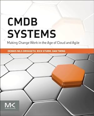 Seller image for CMDB Systems : Making Change Work in the Age of Cloud and Agile for sale by GreatBookPrices