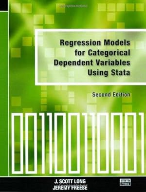 Imagen del vendedor de Regression Models for Categorical Dependent Variables Using Stata, Second Edition a la venta por WeBuyBooks