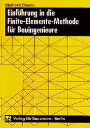 Imagen del vendedor de Einfhrung in die Finite-Elemente-Methode fr Bauingenieure a la venta por Gerald Wollermann