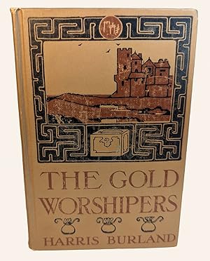 THE GOLD WORSHIPPERS. Illustrations by Charles Grunwald.