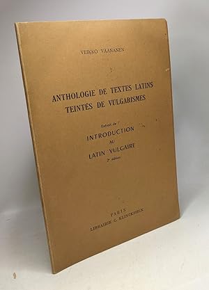 Anthologie de textes latins teintés de vulgarismes - extrait de l'Introduction au latin vulgaire ...