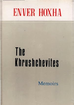 The Khrushchevites : memoirs