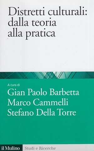 Bild des Verkufers fr Distretti culturali. Dalla teoria alla pratica zum Verkauf von Arca dei libri di Lorenzo Casi