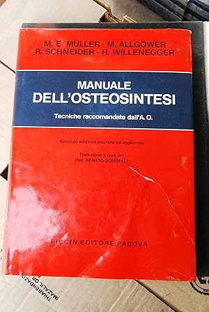 Seller image for manuale dell'osteosintesi tecniche raccomandate dall'A.O. ottime cdz. for sale by STUDIO PRESTIFILIPPO NUNZINA MARIA PIA