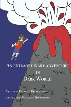 Bild des Verkufers fr An Extraordinary Adventure in Dark World zum Verkauf von WeBuyBooks