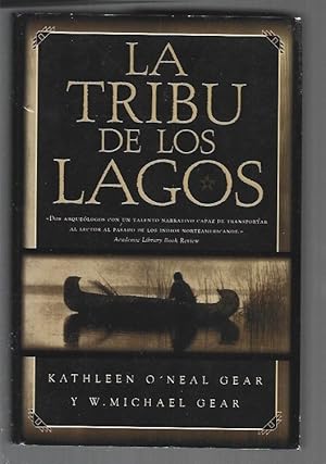 Imagen del vendedor de TRIBU DE LOS LAGOS - LA a la venta por Desvn del Libro / Desvan del Libro, SL