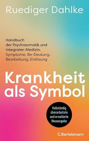 Immagine del venditore per Krankheit als Symbol : Handbuch der Psychosomatik und Integralen Medizin. Symptome, Be-Deutung, Bearbeitung, Einlsung - Der Klassiker der Psychosomatik und Integralen Medizin - erweitert, aktualisiert und grundlegend berarbeitet venduto da AHA-BUCH GmbH