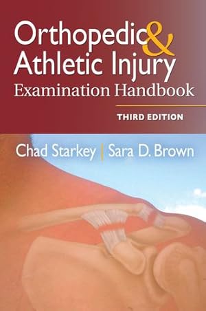 Seller image for Orthopedic & Athletic Injury Examination Handbook by Starkey PhD AT FNATA, Chad, Brown MS LAT ATC, Sara D. [Paperback ] for sale by booksXpress