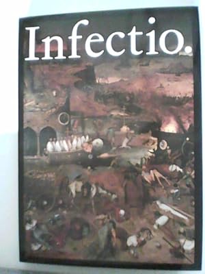 Bild des Verkufers fr Infectio. Ansteckende Krankheiten in der Geschichte der Medizin. zum Verkauf von ANTIQUARIAT FRDEBUCH Inh.Michael Simon